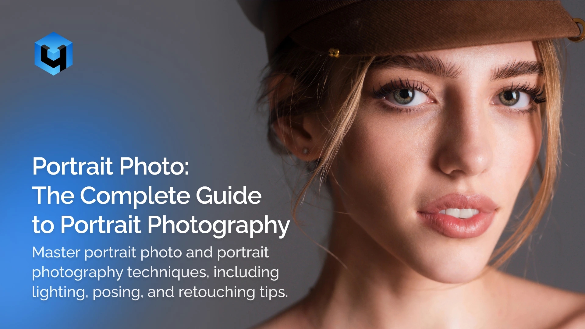 Portrait Photo: The Complete Guide to Portrait Photography