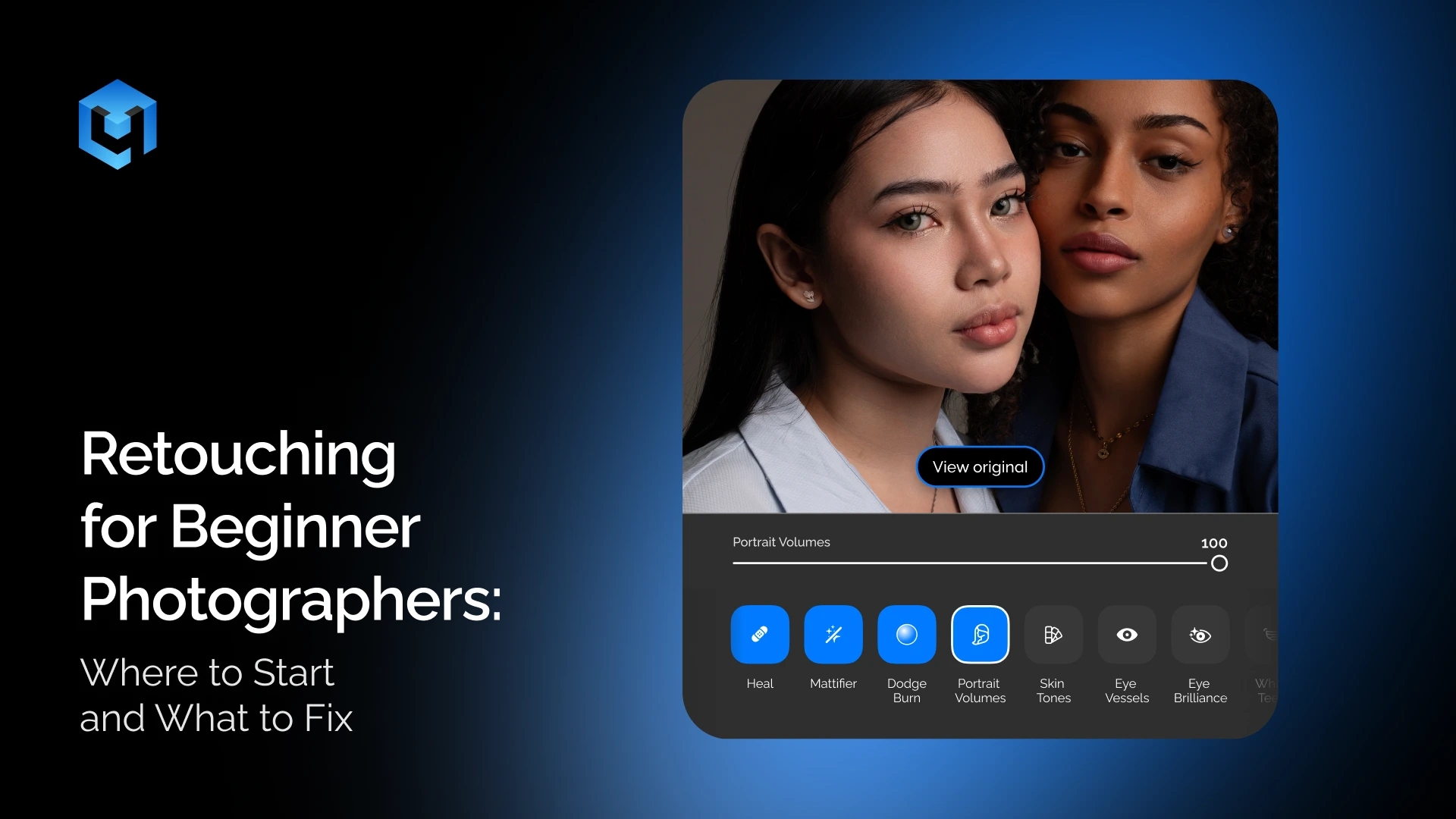 Retouching for Beginner Photographers: Where to Start and What to Fix