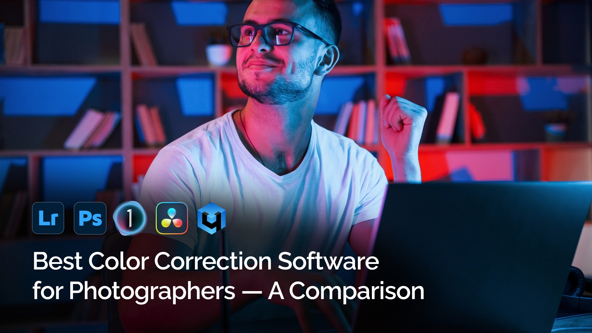 Best Color Correction Software for Photographers — A Comparison